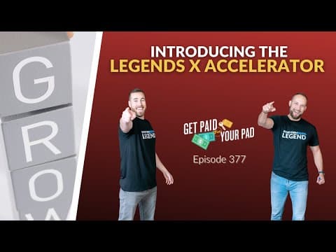 Introducing the Legends X Accelerator (Ep.377)