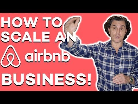 HOW TO SCALE AN AIRBNB BUSINESS!!
