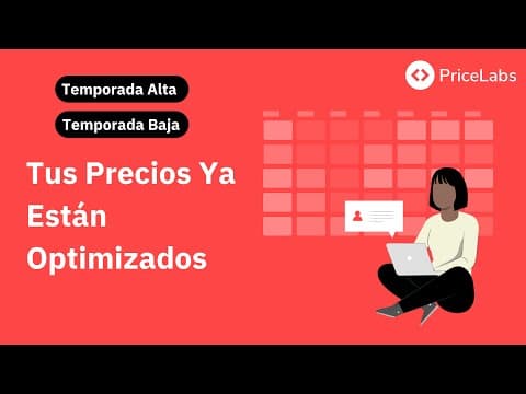 Temporada alta o baja: Cómo PriceLabs está optimizado tus Precios