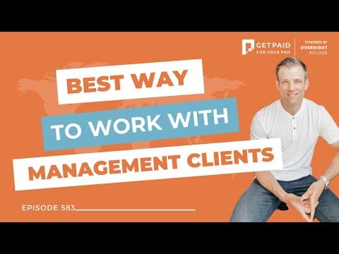 Best way to work with management clients (Ep 583)