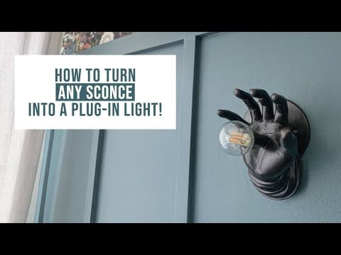 The EASY way to add a plug to a sconce or hard-wired light | DIY Tutorial