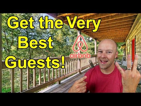Get the Best Guests for Your Airbnb Properties by Doing These Three Things!