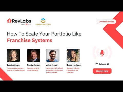 Scale Like a Franchise: Grand Welcome’s Playbook for Property Managers | RevLabs June Masterclass