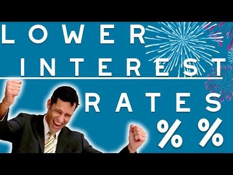 Interest Rates are Going LOWER. Here's What You Should Do NOW. (2019)