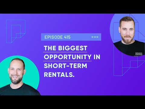 The biggest opportunity in short term rentals (Ep415)