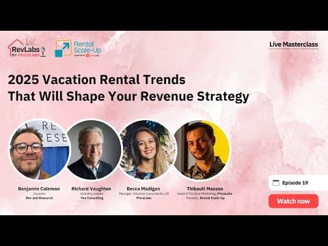 RevLabs Masterclass: 2025 Vacation Rental Trends That’ll Shape Your Revenue Strategy [November 2024]