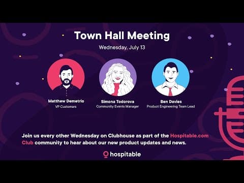 Hospitable Town Hall Meeting, July 13th 2022
