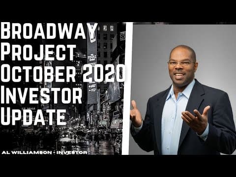Broadway Project October 2020 Investor Update