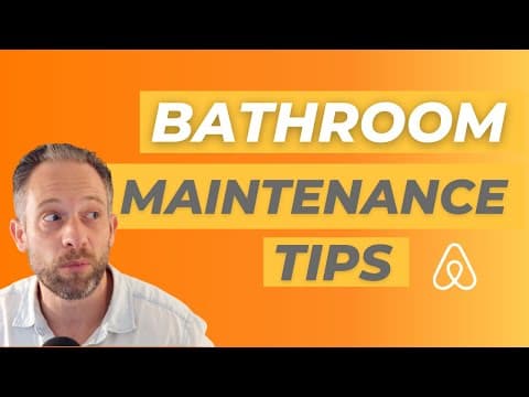 Airbnb Tips | Unexpected Bathroom Maintenance You'll Definitely Encounter! | Tim Hubbard
