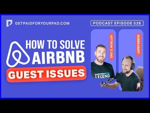 How to Solve Issues with Your Airbnb Guests By Communicating Effectively (Ep528)