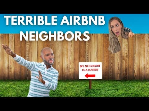 We Have the WORST Neighbors at Our Airbnb