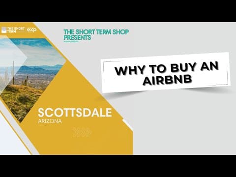 Why To Buy an Airbnb In Scottsdale, AZ