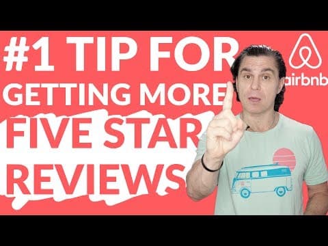 The #1 Thing Airbnb Hosts Must Do To Get 5 Star Reviews