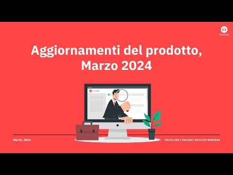 Marzo 2024: Webinar Sugli Aggiornamento Del Prodotto