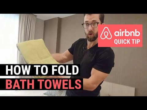 Airbnb Quick Tip: How To Fold Towels For Your Airbnb