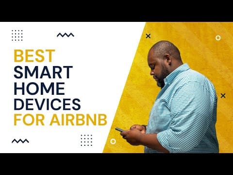 Best Smart Home Devices for Airbnb