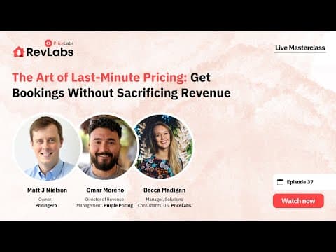Get More Last-Minute Bookings Without Cutting Your Rates [RevLabs Masterclass - March 2025]