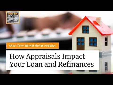 How Appraisals Impact Your Loan and Refinances | The STRR Podcast #74 | Tim Hubbard