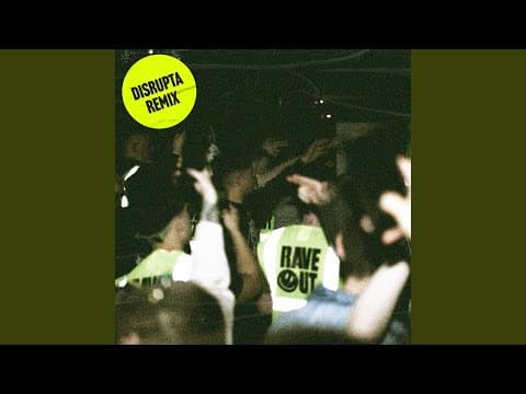 Rave Out (Disrupta Remix)