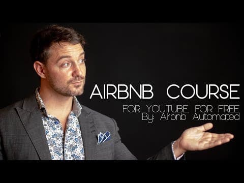 Airbnb Automated Course  Free Version For Youtube | How To Start An Airbnb Business