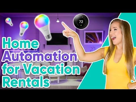 Home Automation for Vacation Rentals