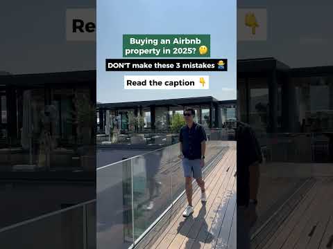 Buying an Airbnb property in 2025?  Don’t make these 3 mistakes…