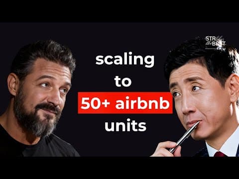 He Scaled to 50+ Airbnb Units Without Buying Property - STR Like The Best #41
