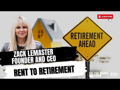 Zach Lemaster - Founder & CEO at Rent to Retirement | The Short Term Show