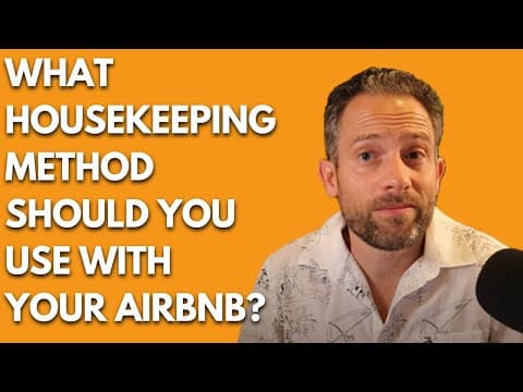 Which housekeeping option is best for your Airbnb? | The STRR Podcast #44 | Tim Hubbard