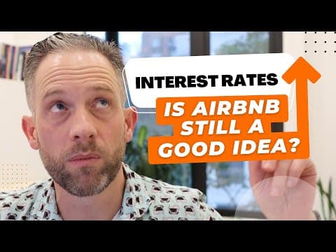 Higher interest rates mean higher expenses! (does Airbnb still make sense?) | Tim Hubbard