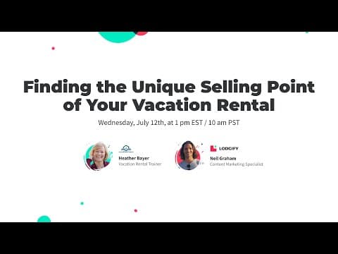 Finding the Unique Selling Point of Your Vacation Rental | Lodgify Webinar with Heather Bayer