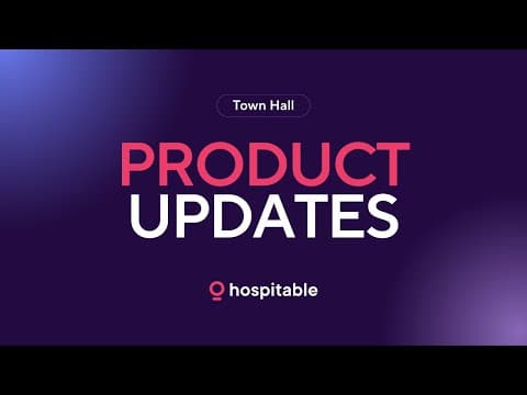 Hospitable Town Hall, August 20, 2025 - Product Updates
