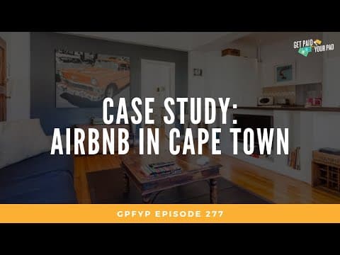 Airbnb Hosting: Case Study of an Airbnb in Cape Town (EP 277)