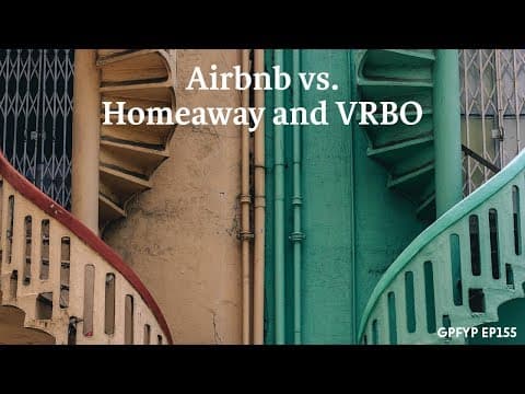 Airbnb Hosting EP 155 Airbnb vs. HomeAway and VRBO