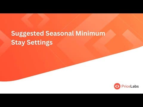 Suggested Seasonal Minimum Stay Settings