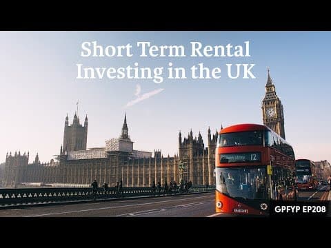 Airbnb Hosting EP 208: Short-Term Rental Investing in the UK