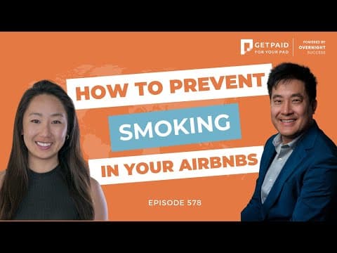 How to prevent your guests from smoking in your Airbnb's (Ep 578)