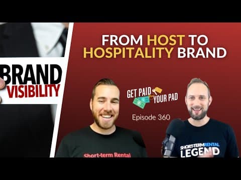 From Host to Hospitality Brand (Ep360)