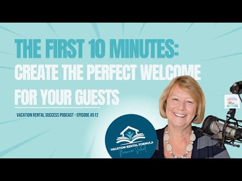 The First 10 Minutes: A guide to creating the perfect welcome for your guests