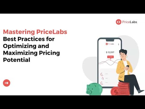 Mastering PriceLabs (Best practices for optimizing and maximizing pricing potential): April 17, 2024
