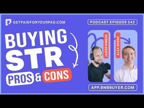 Pros and Cons of Buying Existing STR Properties (Ep542)