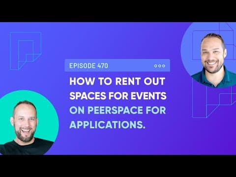 How to Rent out spaces for events on Peerspace (Ep470)