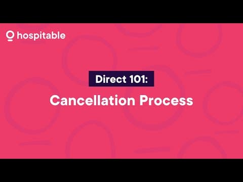 Hospitable Direct 101: Cancellation Process