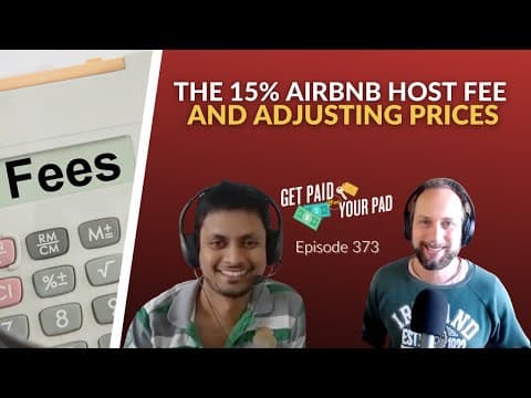 The 15% Airbnb Host Fee and Adjusting Your Prices (Ep373)