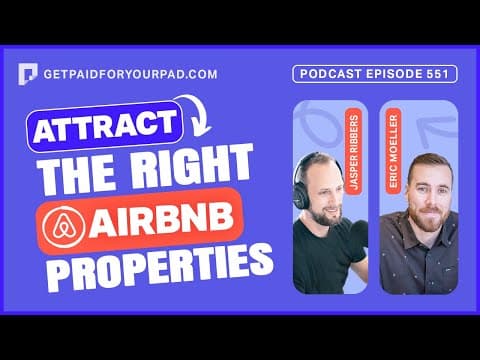 How to Consistently Attract in the Right Airbnb Properties (Ep551)