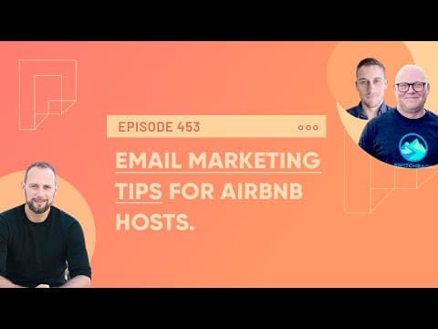 Email Marketing Tips for Airbnb Hosts to Drive Direct Bookings (Ep453)