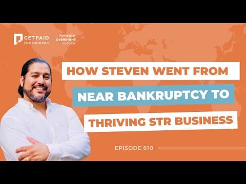 How Steven went from near bankruptcy to building a thriving STR business