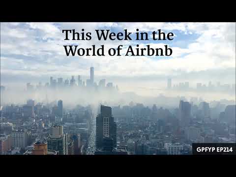 Airbnb Hosting EP 214: This Week in the World of Airbnb