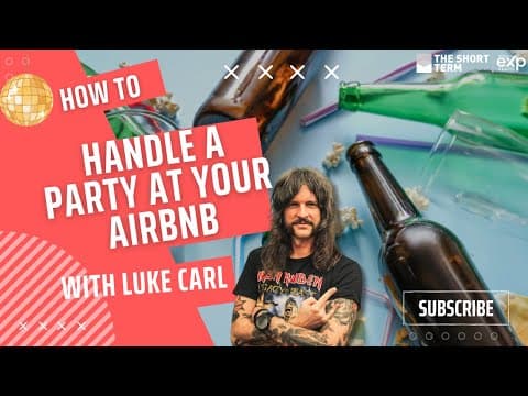 How To Handle A Party At Your Airbnb | Short Term Rental Management