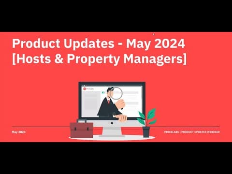 May 2024 - Product Updates Webinar: For Hosts & Property Managers